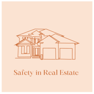 Safety in Real Estate